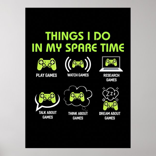 Gamer-Geschenk | Dinge, die Gamer in meiner Freize Poster (Vorne)
