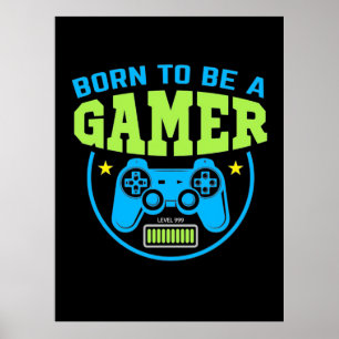 Gamer-Geschenk Geboren, Gamer zu sein Poster