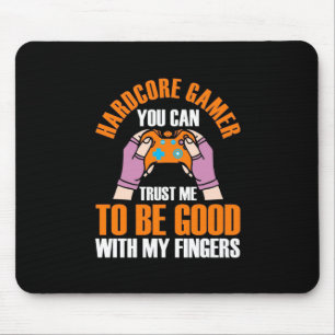 Gamer-Geschenk   Hardcore Gamer Sie können mir ver Mousepad