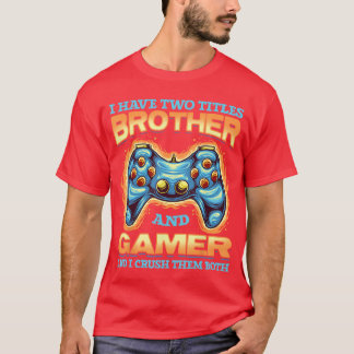 Gamer Geschenk Ich habe einen Bruder mit Woitles u T-Shirt