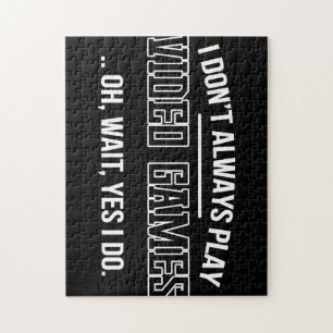 Gamer-Geschenk   Ich spiele nicht immer Videospiel Puzzle