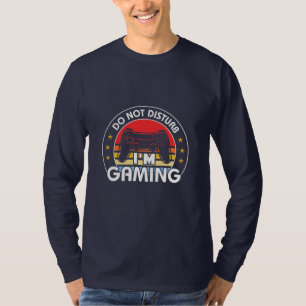 Gamer-Geschenk   Ich spiele nicht stören T-Shirt