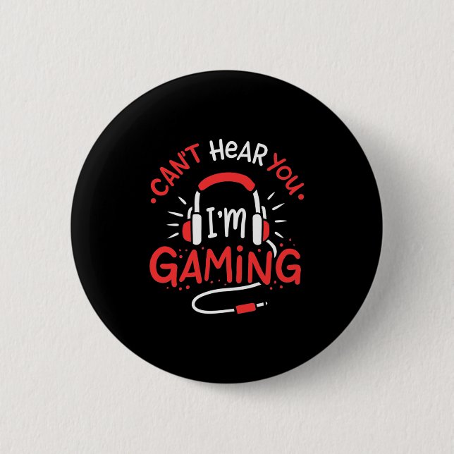Gamer-Geschenk | Kann nicht hier Sie Ich bin Gamin Button (Vorderseite)