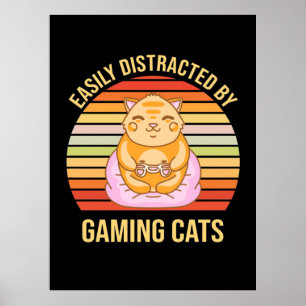 Gamer-Geschenk   Leicht von Spielkatzen abgelenkt Poster