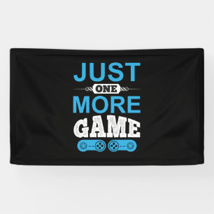 Gamer-Geschenk nur ein weiteres Spiel Banner