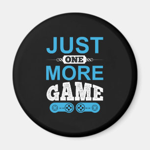 Gamer-Geschenk nur ein weiteres Spiel Magnet