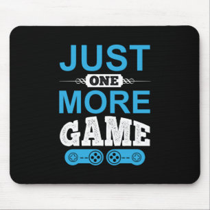Gamer-Geschenk nur ein weiteres Spiel Mousepad