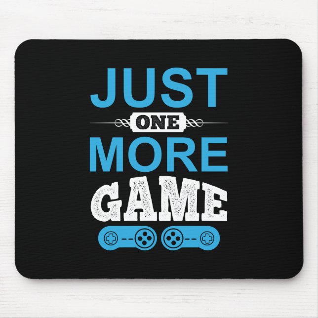 Gamer-Geschenk nur ein weiteres Spiel Mousepad (Vorne)