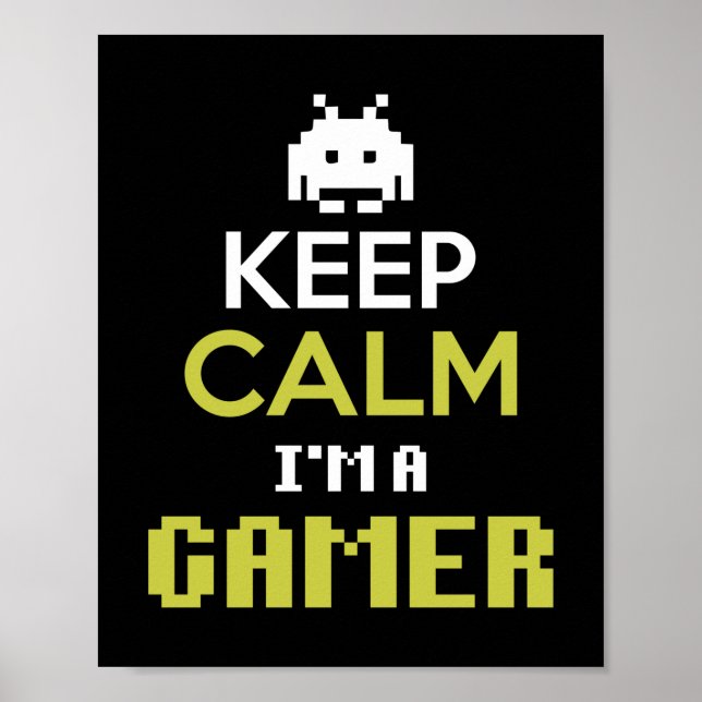 Gamer Gift Behielt Calm I Bin A Gamer Poster (Vorne)