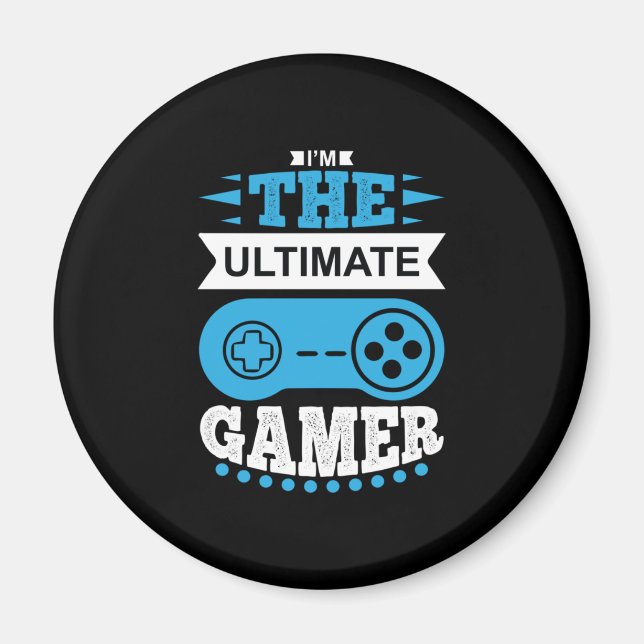 Gamer Gift Ich bin der ultimative Gamer Magnet (Vorne)