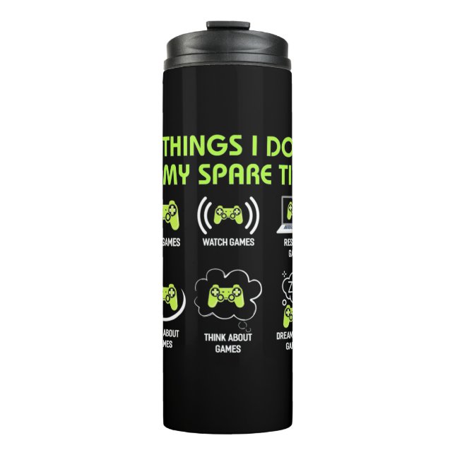 Gamer Gift | Things Gamer Do In My Spare Time Thermosbecher (Vorderseite)
