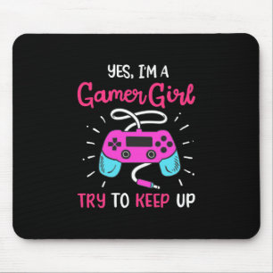 Gamer Gift   Yes I Am A Gamer Girl Mousepad