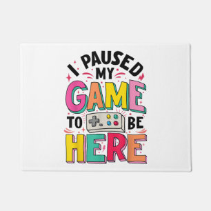 Gamer Girl Ich hielt mein Spiel an, um hier lustig Fußmatte