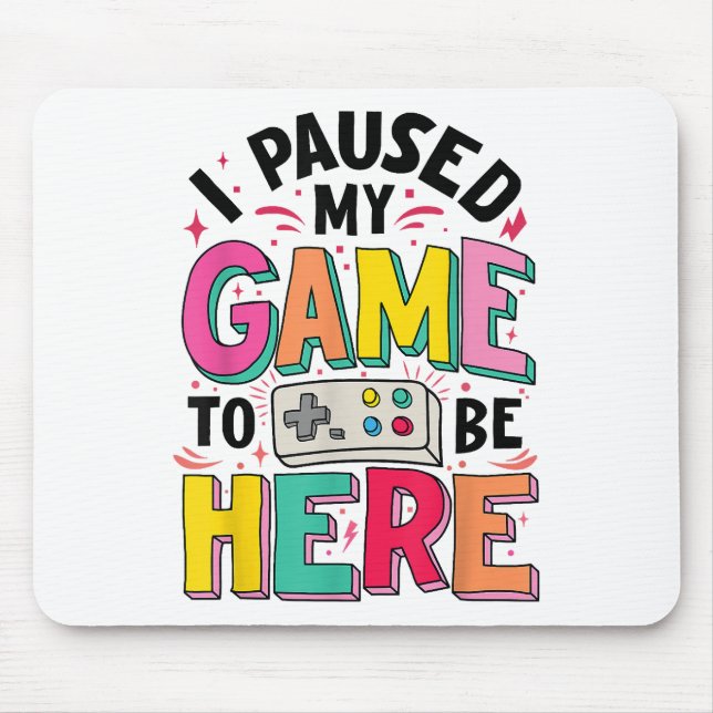 Gamer Girl Ich hielt mein Spiel an, um hier lustig Mousepad (Vorne)