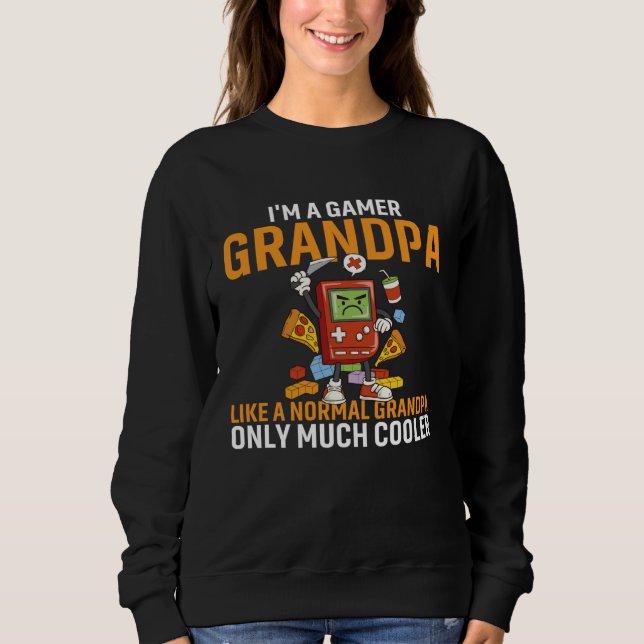 Gamer Grandpa Like A Normal Grandpa Only Much Cool Sweatshirt (Vorderseite)