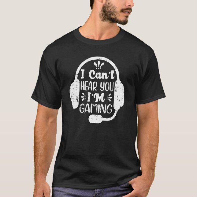 Gamer Headset Kann dich nicht hören, ich spiele 5 T-Shirt (Vorderseite)