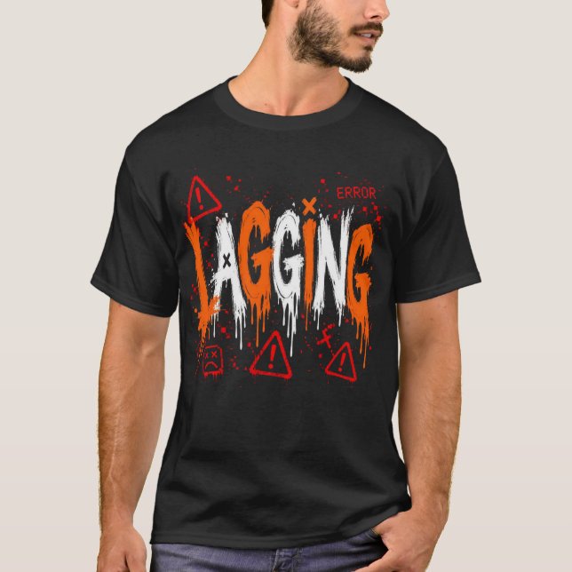 Gamer Humor  T-Shirt (Vorderseite)