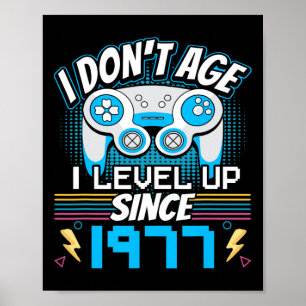 Gamer I Don't Age I Level Up Seit 1977 Gaming Bir Poster