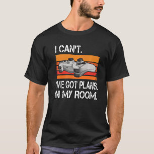 Gamer ich habe Pläne in meinem Zimmer Videospiele T-Shirt