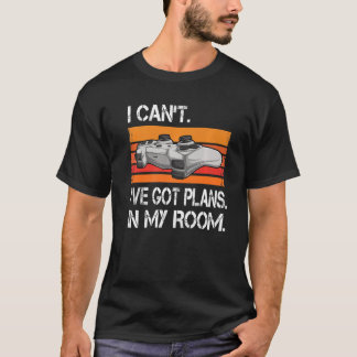 Gamer ich habe Pläne in meinem Zimmer Videospiele T-Shirt