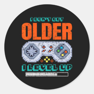 Gamer Ich werde nicht älter als ich Level Up Gamin Runder Aufkleber
