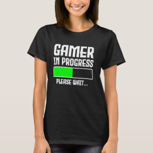 Gamer in Progress Laden Bar Funny Video Game Gam T-Shirt