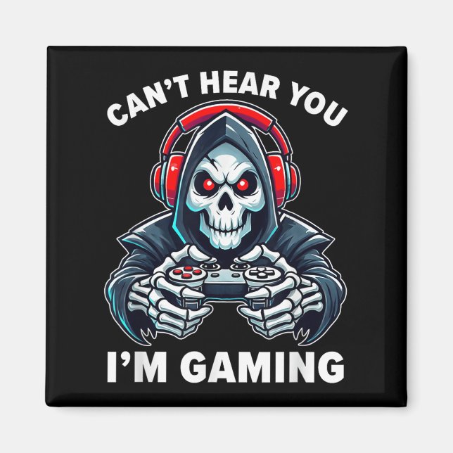 Gamer kann nicht hören, dass ich Videospiele-Gamer Magnet (Vorne)