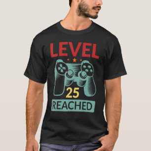 Gamer Level 25 erreicht 25. Geburtstag 1 T-Shirt