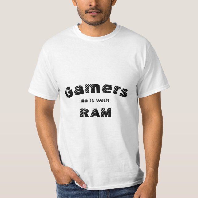 Gamer machen das mit RAM T-Shirt (Vorderseite)