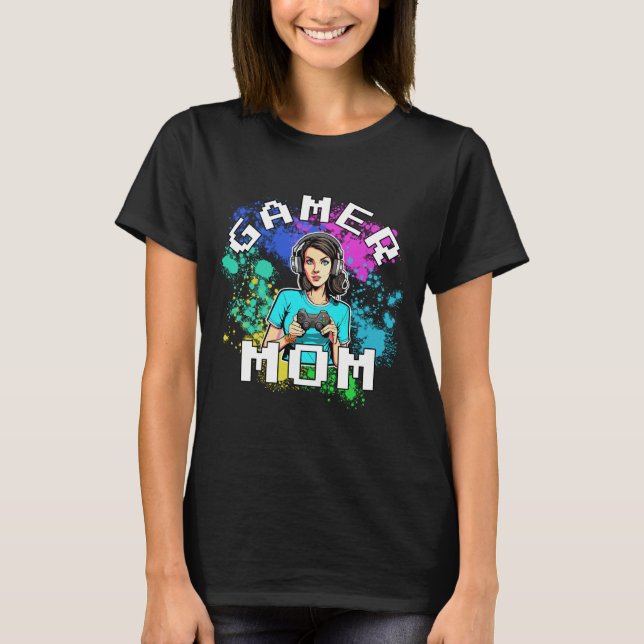 Gamer Mama T - Shirt (Vorderseite)