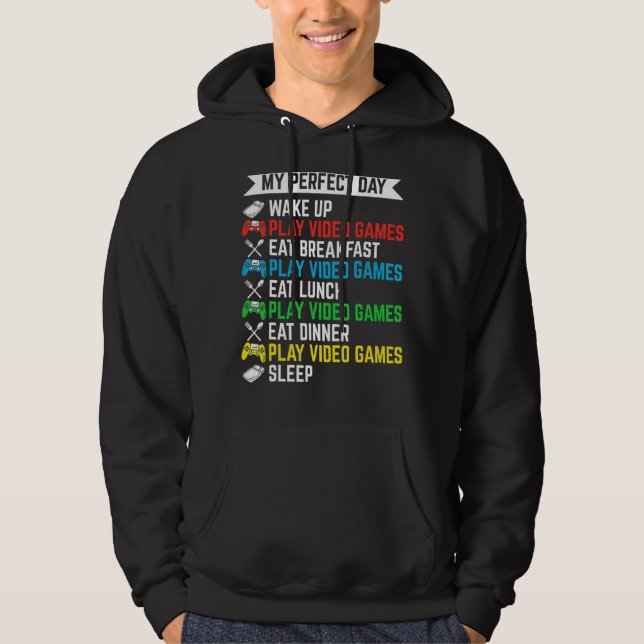 Gamer My Perfect Day Play Video Games Funny Teen B Hoodie (Vorderseite)