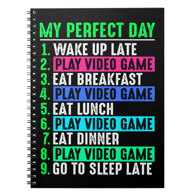 Gamer My Perfect Day Play Video Games Notizblock (Vorderseite)