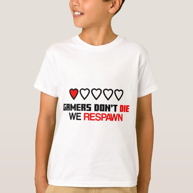 Gamer Nicht Die T-Shirt (Vorderseite)