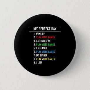 Gamer Perfect Day Button