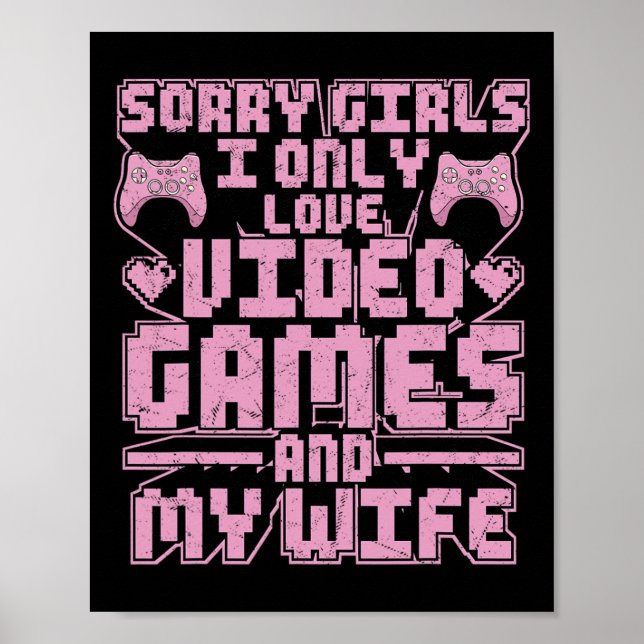 Gamer Priorities – Video Games And Wife  Poster (Vorne)