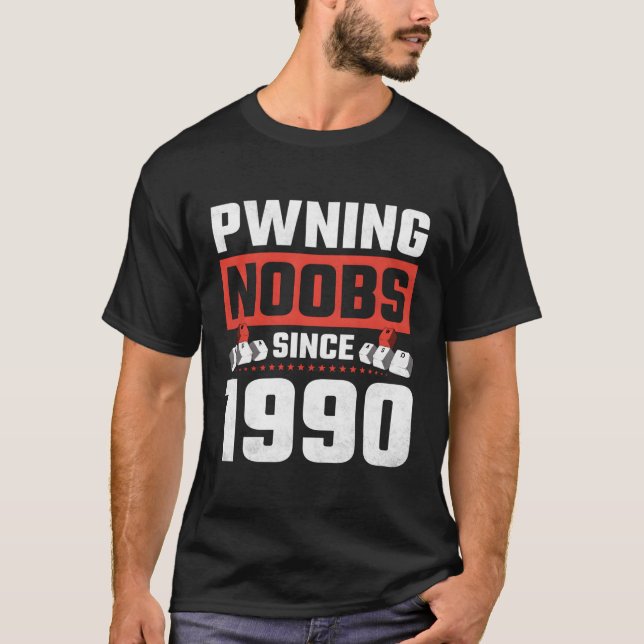 Gamer Pwning Noobs seit 1990 Wasf Gaming T-Shirt (Vorderseite)