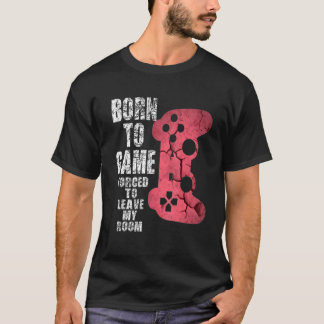 Gamer Quote Gaming Video Games Boys Girens Teens T-Shirt