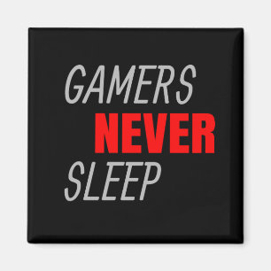 Gamer schlafen nie ein Geschenk für Videospiele Magnet