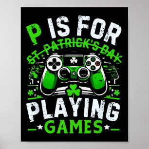 Gamer St Patricks Day Video Game Irish Gaming 2 Poster