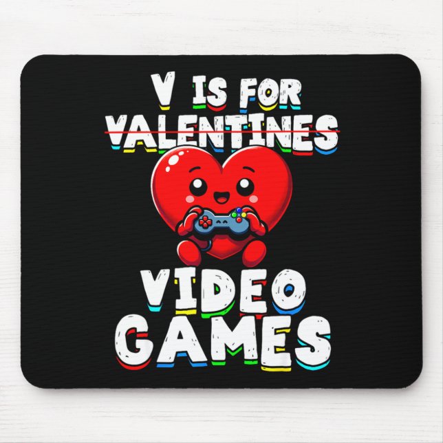 Gamer Valentines V For Video Games Boys Funny Hear Mousepad (Vorne)