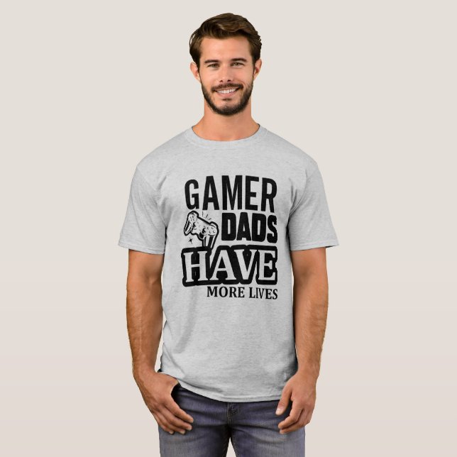 Gamer-Vater haben mehr Leben T-Shirt (Vorne ganz)