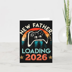 Gamer Vater New Pater Loading 2026 Funny Future Va Karte