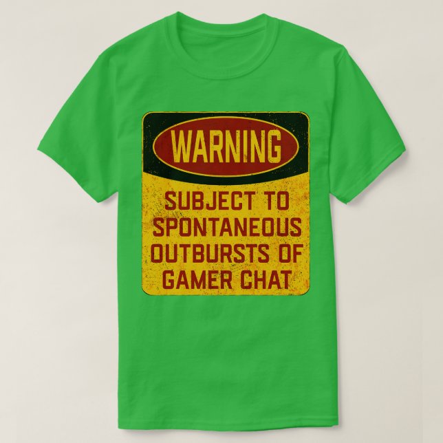 Gamer-Warnung bei Spontanausbrüchen T-Shirt (Design vorne)
