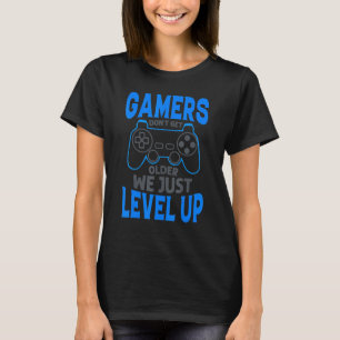 Gamer werden nicht älter, wir stellen lediglich ei T-Shirt