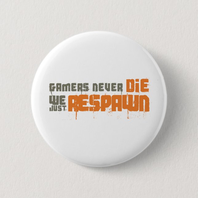 Gamers die nie uns gerade Respawn Button (Vorderseite)