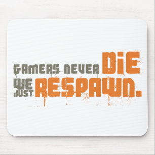 Gamers die nie uns gerade Respawn Mousepad