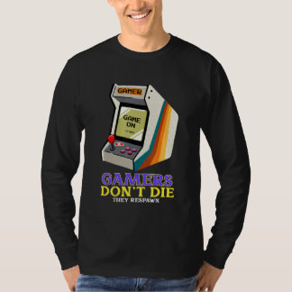 Gamers Don't Die They Respawn   Retro Gaming T-Shirt