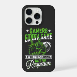 Gamers Gonna Game Sports Gaming iPhone 15 Pro Hülle