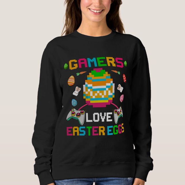 Gamers Love Easter Eggs Easter Day For Teens Boys Sweatshirt (Vorderseite)