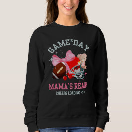 GAME'S DAY MAMA'S READY Football Mama Sweatshirt